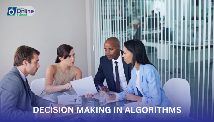 Lesson 10: Decision Making in Algorithms